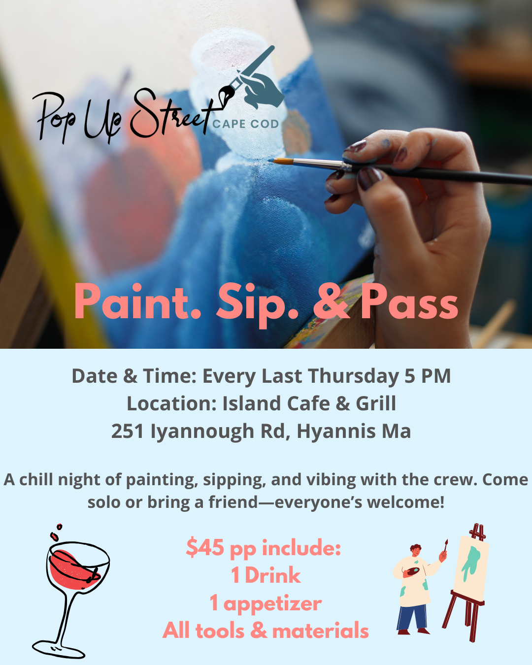 Paint. Pass. Sip at Island Cafe every last Thursday at 5 PM